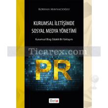 Kurumsal İletişimde Sosyal Medya Yönetimi | Korhan Mavnacıoğlu