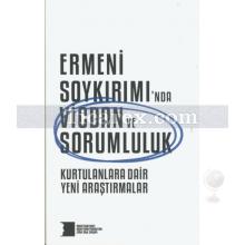 Ermeni Soykırımı'nda Vicdan ve Sorumluluk | Altuğ Yılmaz