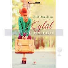 Eylül | Elif Melissa