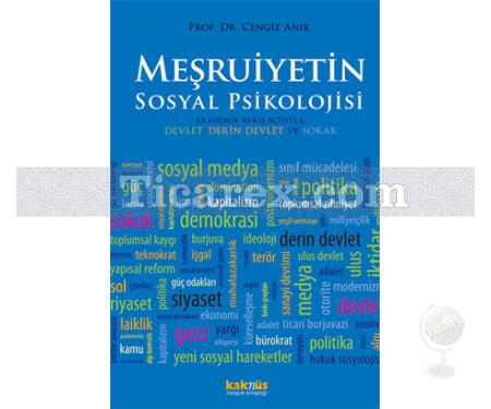 Meşruiyetin Sosyal Psikolojisi | Cengiz Anık - Resim 1