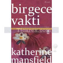 Bir Gece Vakti | Katherine Mansfield