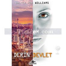 Derin Devlet | Walter Jon Williams