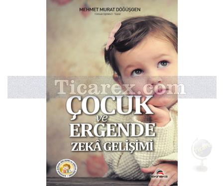Çocuk ve Ergende Zeka Gelişimi | Mehmet Murat Döğüşgen - Resim 1