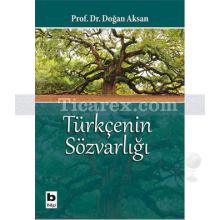 Türkçenin Sözvarlığı | Doğan Aksan