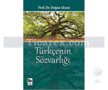 Türkçenin Sözvarlığı | Doğan Aksan - Resim 1