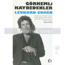 Görkemli Kaybedenler | Leonard Cohen