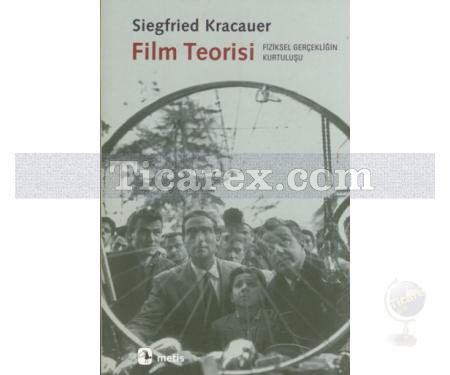 Film Teorisi | Fiziksel Gerçekliğin Kurtuluşu | Siegfried Kracauer - Resim 1