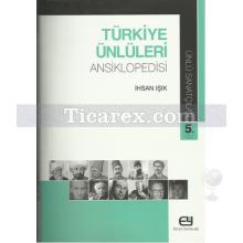 Türkiye Ünlüleri Ansiklopedisi 5. Cilt | Ünlü Sanatçılar | İhsan Işık