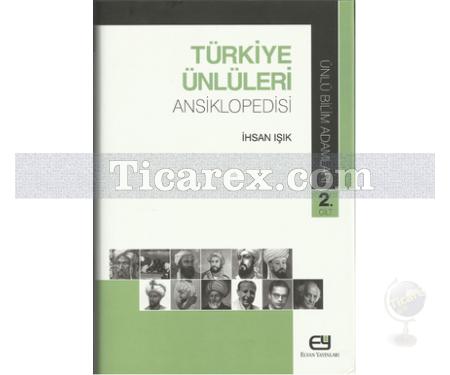 Türkiye Ünlüleri Ansiklopedisi 2. Cilt | Ünlü Bilim Adamları | İhsan Işık - Resim 1