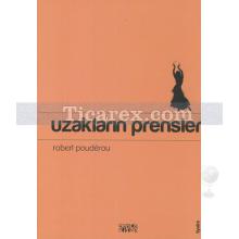 Uzakların Prensleri | Robert Pouderou