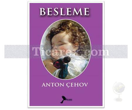 Besleme | Anton Pavloviç Çehov - Resim 1