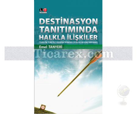 Destinasyon Tanıtımında Halkla Ilişkiler | Emel Tanyeri - Resim 1