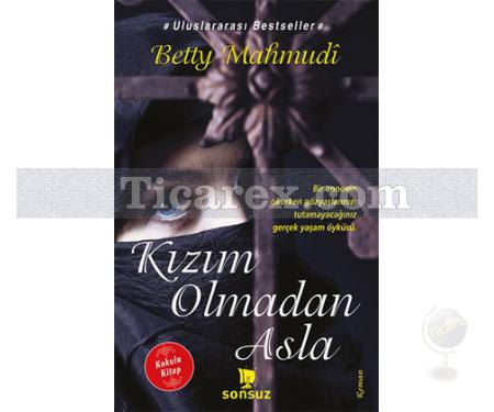 Kızım Olmadan Asla | Betty Mahmudi - Resim 1