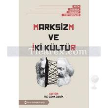 Marksizm ve İki Kültür | Kolektif