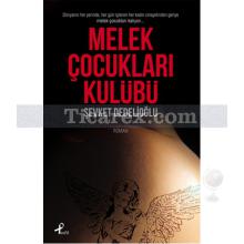 Melek Çocukları Kulübü | Şevket Dedelioğlu