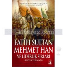 Fatih Sultan Mehmet Han ve Liderlik Sırları | Hüseyin Tekinoğlu