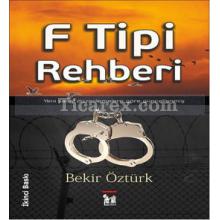 F Tipi Rehberi | Bekir Öztürk