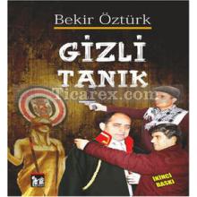 Gizli Tanık | Bekir Öztürk