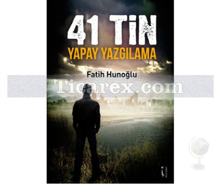 41 Tin Yapay Yazgılama | Fatih Hunoğlu - Resim 1