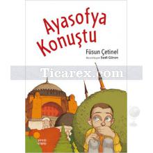 Ayasofya Konuştu | Füsun Çetinel