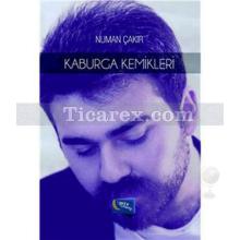 Kaburga Kemikleri | Numan Çakır