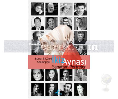 İkiz Aynası - Sanattan Portreler | Büşra Sönmezışık, Kübra Sönmezışık - Resim 1
