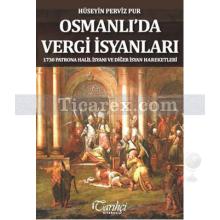 Osmanlı'da Vergi İsyanları | Hüseyin Perviz Pur