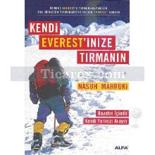 Kendi Everest'inize Tırmanın | Nasuh Mahruki
