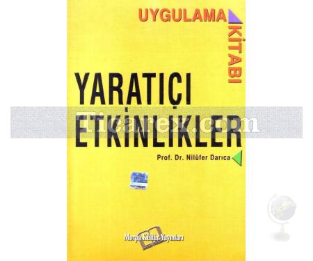 Yaratıcı Etkinlikler | Uygulama Kitabı | Nilüfer Darıca - Resim 1