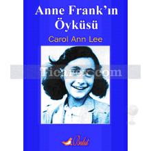 Anne Frank'ın Öyküsü | Carol Ann Lee