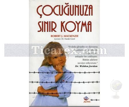 Çocuğunuza Sınır Koyma | Robert J. Mackenzie - Resim 1