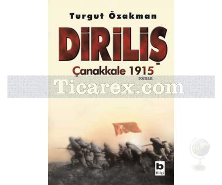 Diriliş | Çanakkale 1915 | Turgut Özakman - Resim 1