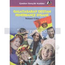 galatasaray_destan_fenerbahce_efsane