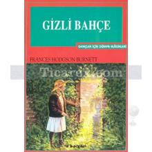 Gizli Bahçe | Frances Hudgson Burnett