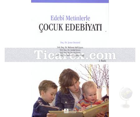 Edebi Metinlerle - Çocuk Edebiyatı | Mehmet Akif Çeçen, Mehmet Emin Uludağ, Necdet Tozlu , Serdal Seven - Resim 1