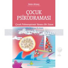 Çocuk Psikodraması | Deniz Altınay