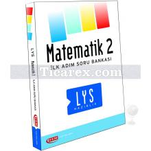 LYS - Matematik 2 İlk Adım | Soru Bankası