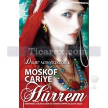 Moskof Cariye - Hürrem | Demet Altınyeleklioğlu