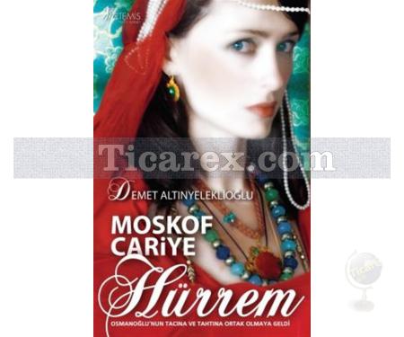 Moskof Cariye - Hürrem | Demet Altınyeleklioğlu - Resim 1