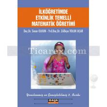 İlköğretimde Etkinlik Temelli Matematik Öğretimi | Sinan Olkun, Zülbiye Toluk Uçar