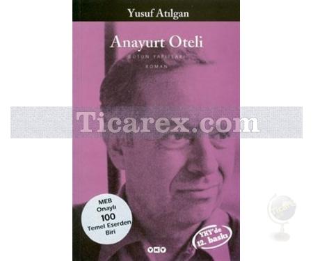 Anayurt Oteli | Yusuf Atılgan - Resim 1