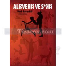 Alışveriş ve S*kiş | Mark Ravenhill