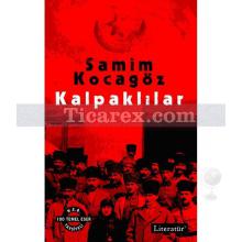 Kalpaklılar | Samim Kocagöz