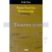 Reşat Nuri'nin Romancılığı | Fethi Naci