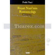 Reşat Nuri'nin Romancılığı | Fethi Naci