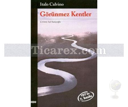 Görünmez Kentler | Italo Calvino - Resim 1