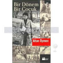 Bir Dönem Bir Çocuk | Altan Öymen