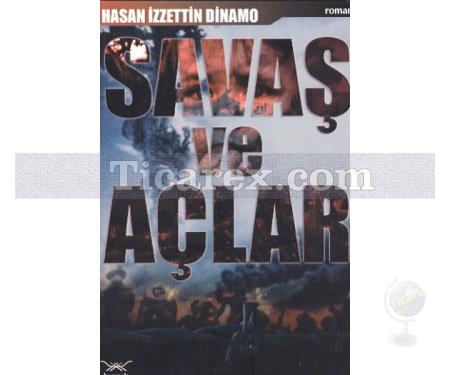 Savaş ve Açlar | Hasan İzzettin Dinamo - Resim 1