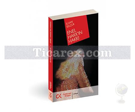 Enel Hakk'ın Hakkı | İlhan Selçuk - Resim 1