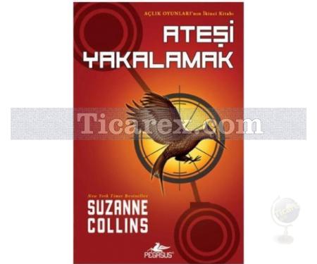 Ateşi Yakalamak | Suzanne Collins - Resim 1